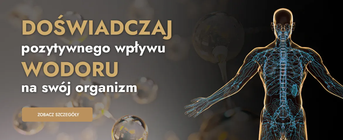 Doświadczaj pozytywnego wpływu wodoru na zdrowie